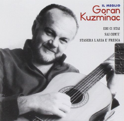 Kuzminac, Goran: Il Meglio