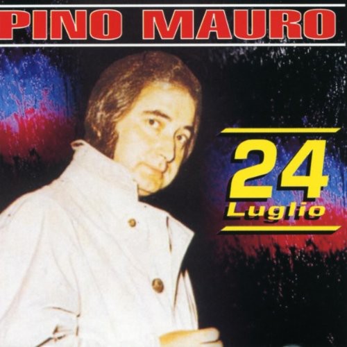 Mauro, Pino: Luglio