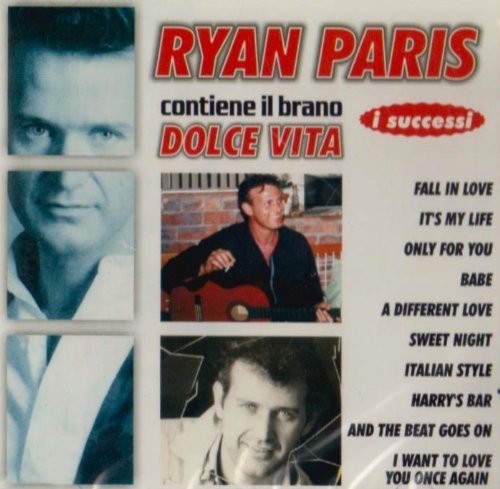 Paris, Ryan: I Successi: Dolce Vita