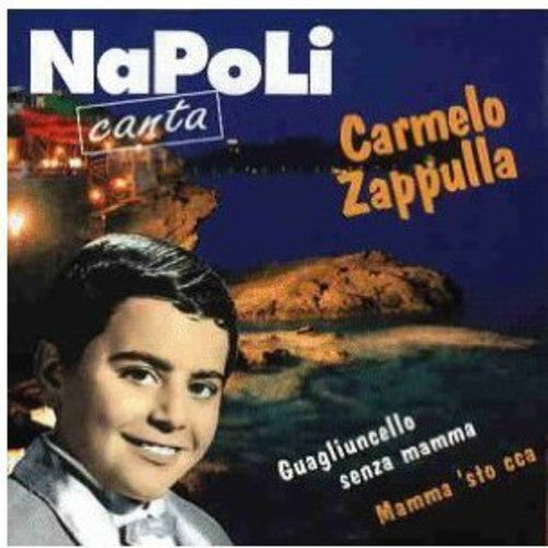 Zappulla, Carmelo: Napoli Canta