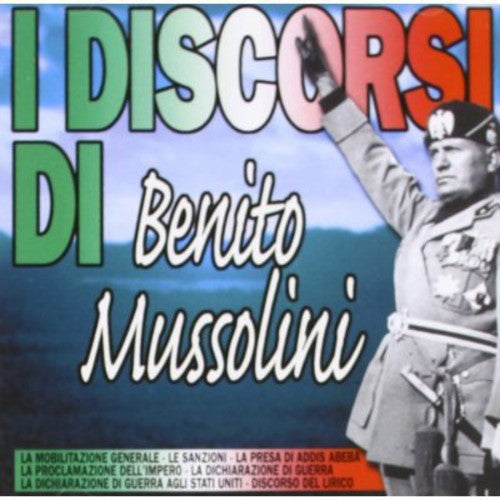 I Discorsi Di Benito Mussoli / Various: I Discorsi Di Benito Mussoli / Various