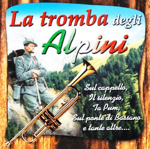 La Tromba Degli Alpini / Various: La Tromba Degli Alpini / Various