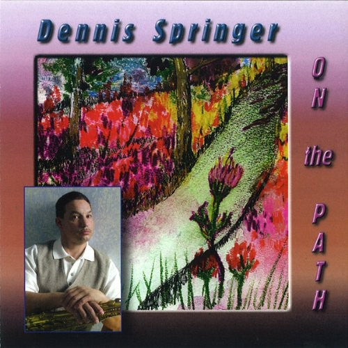 Springer, Dennis: On the Path