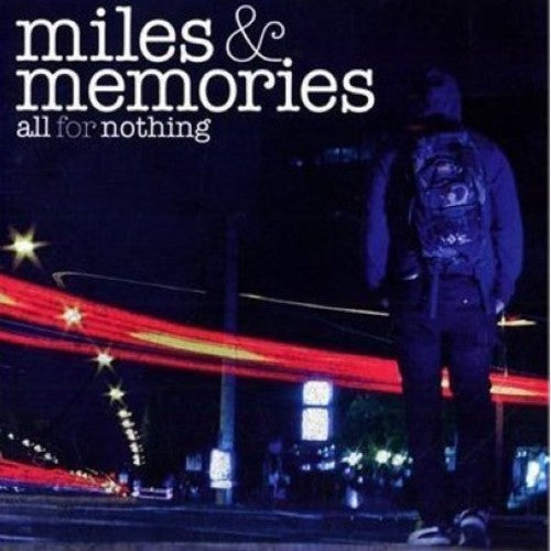 All for Nothing: Miles & Memories