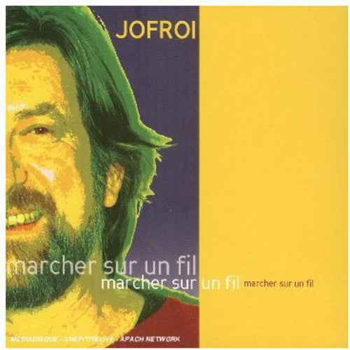 Jofroi: Marcher Sur Un Fil