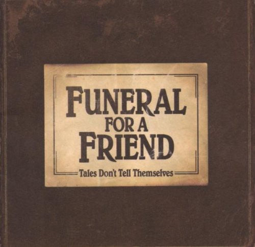 Funeral for a Friend: Tales Don't Tell Themselves