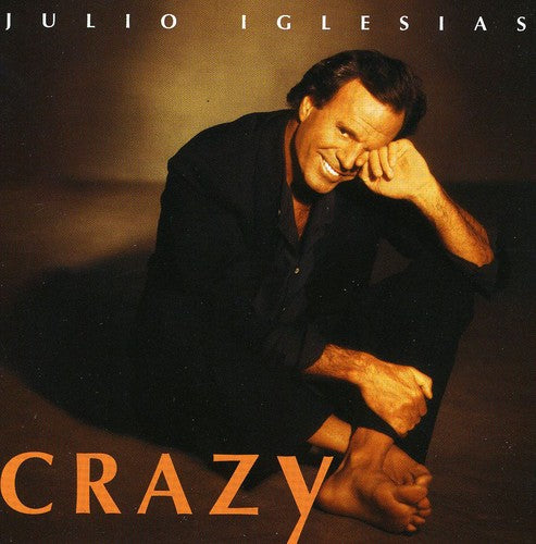Iglesias, Julio: Crazy