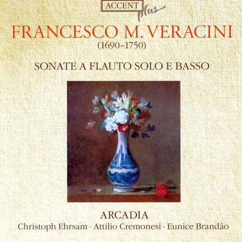 Veracini / Arcadia: Sonate a Flauto Solo E Basso NR 1-6