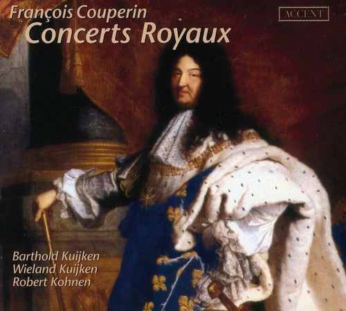 Couperin / Kuijken, B / Kuijken, W / Kohnen: Concerts Royaux