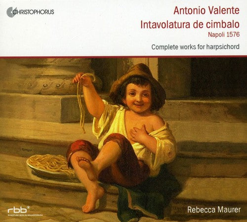 Valente / Maurer: Complete Works for Harpsichord