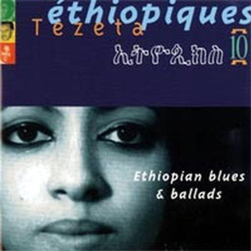 Ethiopiques: Ehtiopian Blues & Ballads