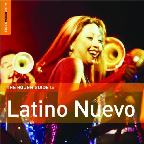 Latino Nuevo: Rough Guide to: Latino Nuevo