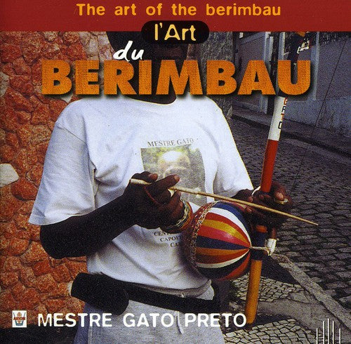 Mestre Gato Preto: L Art Du Berimbau (Mestre Gato Pret)