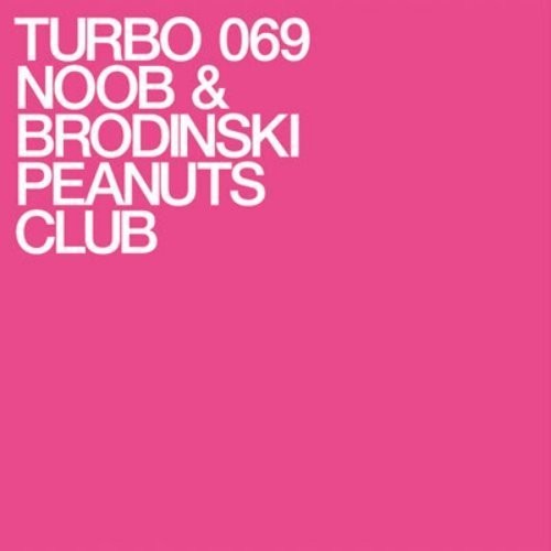 Noob & Brodinski: Peanuts Club