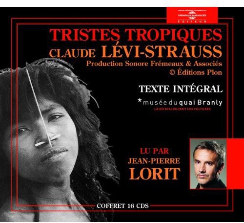 Levi-Strauss, Claude / Lorit, Jean-Pierre: Tristes Tropiques