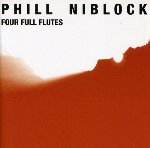 Niblock, Phill: Four Full Flutes