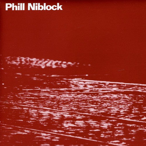 Phill Niblock: Music By Phill Niblock