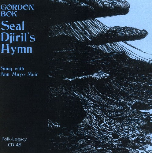 Bok, Gordon: Seal Djirils Hymn