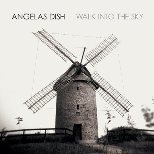 Dish, Angelas: Walk Into the Sky