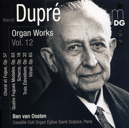 Dupre / Van Oosten: Organ Works 12