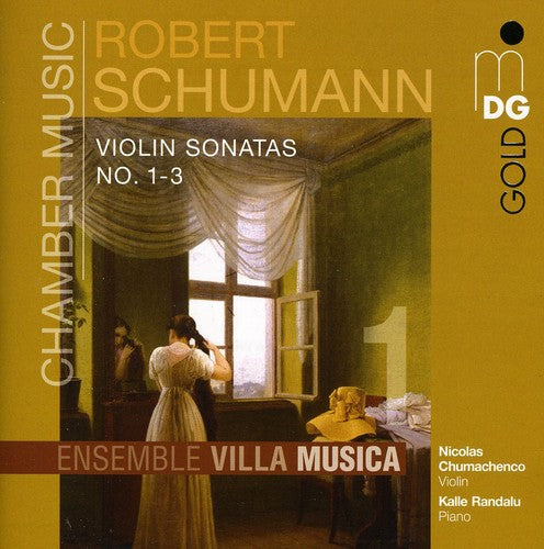 Schumann / Chumachenco / Randulo: Sonatas for Violin & Piano 1-3