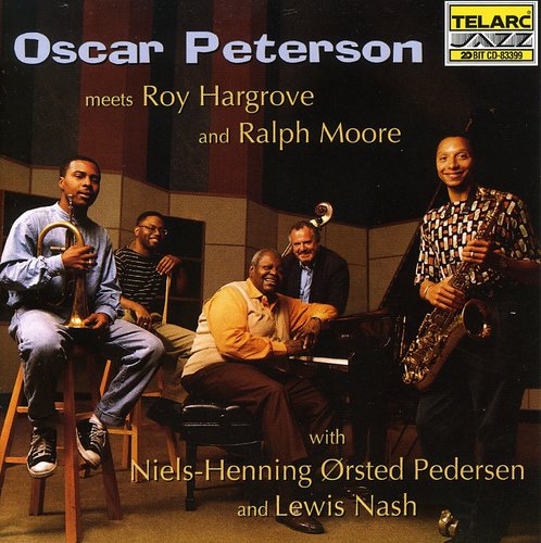 Peterson, Oscar: Meets Roy Hargrove & Ralph Moore