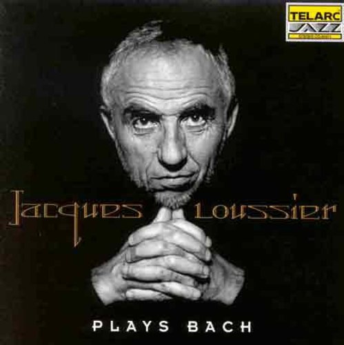 Loussier / Charbonnier / Arpino: Plays Bach