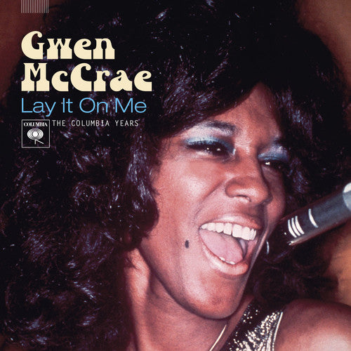 McCrae, Gwen: Lay It on Me: The Columbia Years