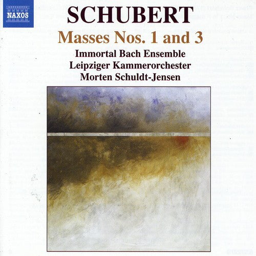 Schubert / Schuldt-Jensen / Immortal Bach Ens: Masses Nos 1 & 3