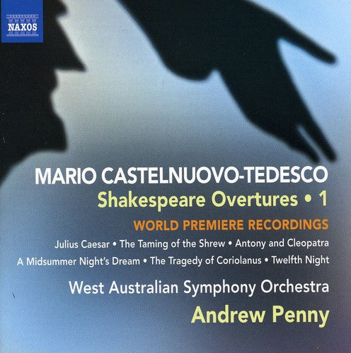 Castelnuovo-Tedesco / West Australian So / Penny: Shakespeare Overtures 1