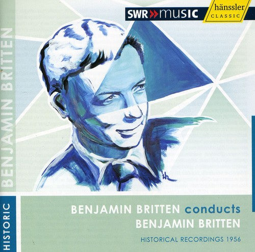 Britten / Pears / So Baden-Baden Rso Stuttgart: Benjamin Britten Conducts Benjamin Britten