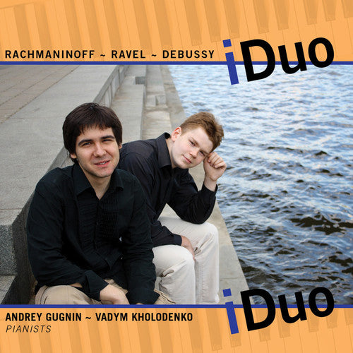 Rachmaninoff / Gugnin / Kholodenko: Duo