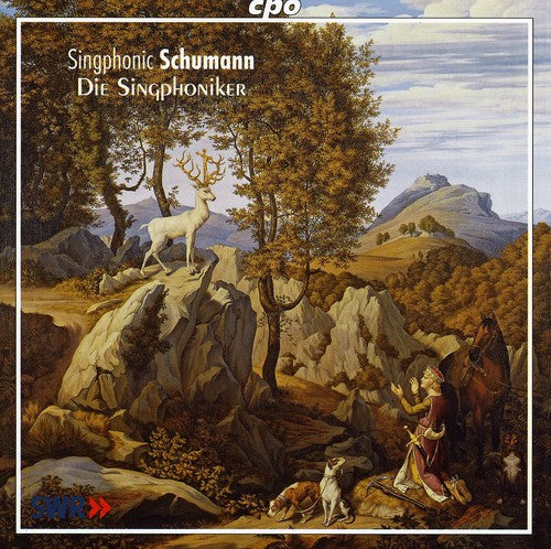 Schumann / Die Singphoniker: Complete Part Songs for Male Voices