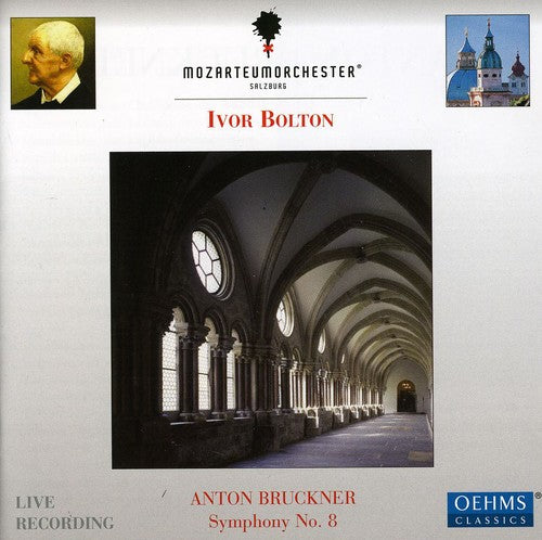 Bruckner / Mozarteum Orchester Salzburg / Bolton: Symphony No 8