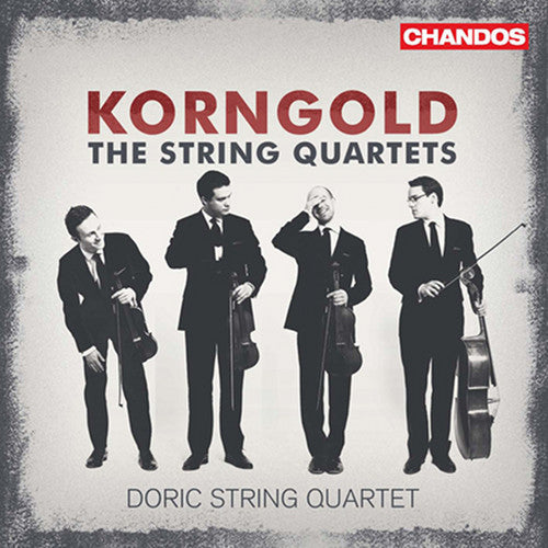 Korngold / Doric String Quartet: String Quartets Nos 1 2 & 3