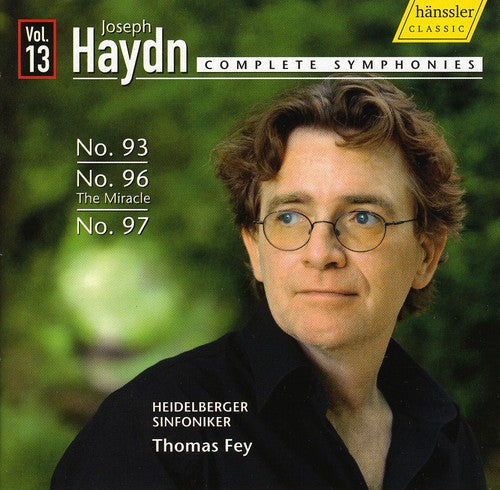 Haydn / Heidelberger Sinfoniker / Fey: Complete Symphonies 13: Symphonies 93 96 & 97
