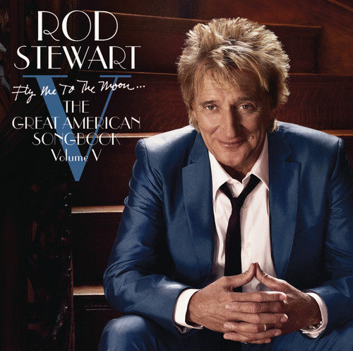 Stewart, Rod: Great American Songbook 5: Fly Me To The Moon