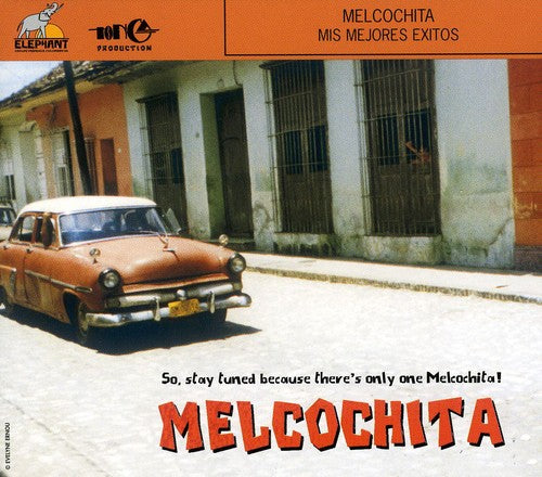 Melcochita: Mis Mejores Exitos