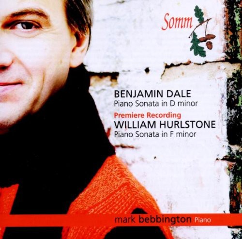 Bebbington, Mark / Dale / Hurlstone: Piano Sonatas By Dale & Hurlstone