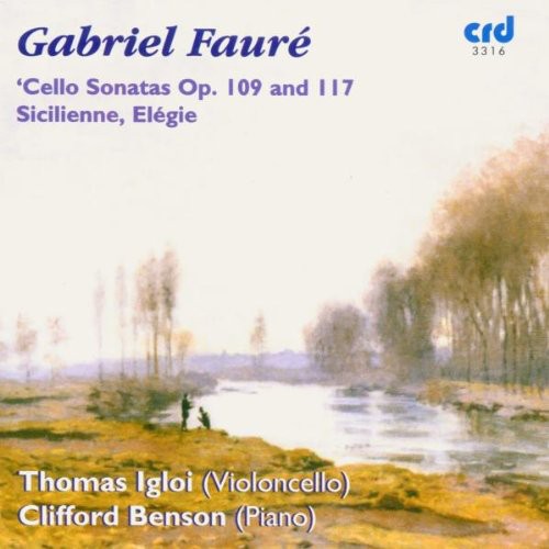 Faure / Igloi / Benson: Sonatas for Cello & Piano