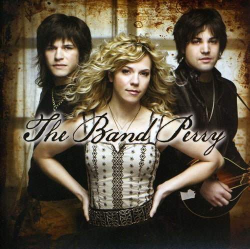 Band Perry: The Band Perry