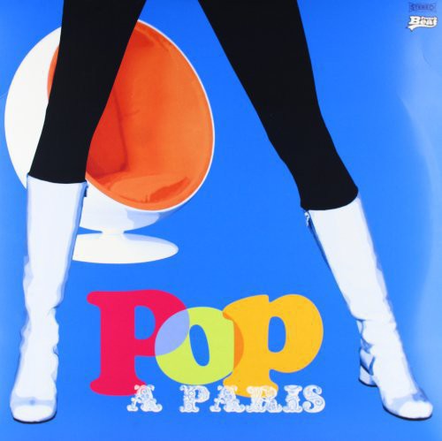 Pop a Paris: Tout Casser
