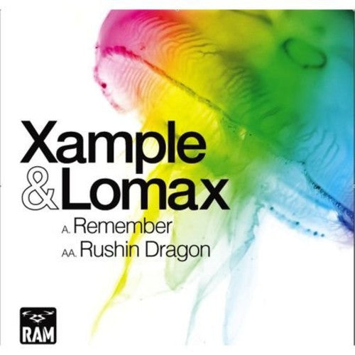 Xample & Lomax: Remember-Rushin Dragon