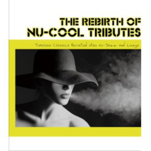 Rebirth of Nu-Cool Tributes / Various: Rebirth of Nu-Cool Tributes / Various