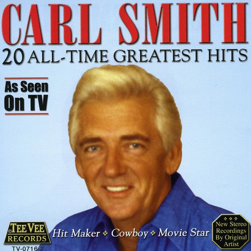 Smith, Carl: 20 All Time Greatest Hits