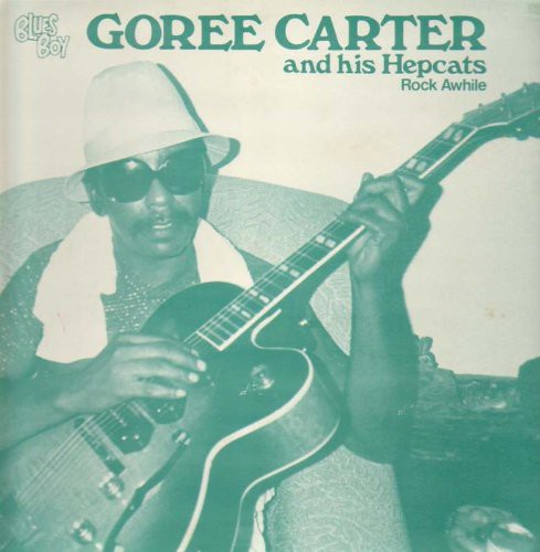 Carter, Goree: Rock Awhile