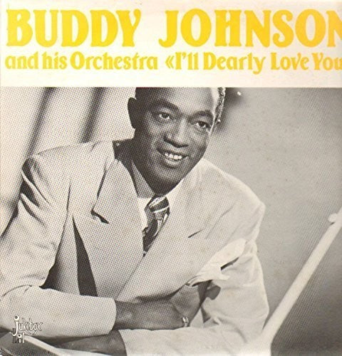 Johnson, Buddy: I'll Dearly Love You