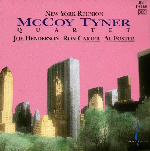 Tyner, McCoy: New York Reunion