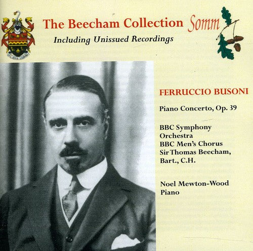 Busoni / Wood / Beecham / BBC So: Concerto for Piano Orchestra & Male Chorus