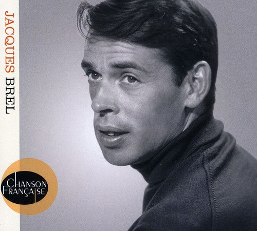 Brel, Jacques: Chanson Francaise